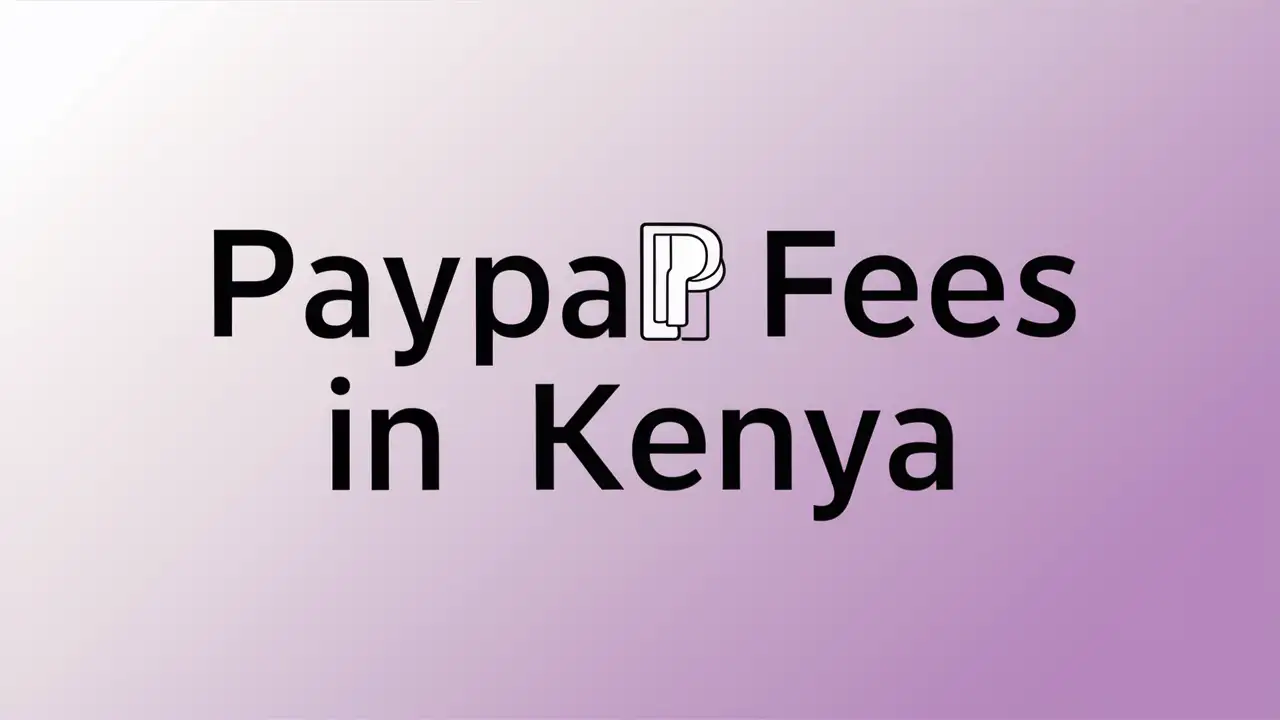 Paypal fees in Kenya