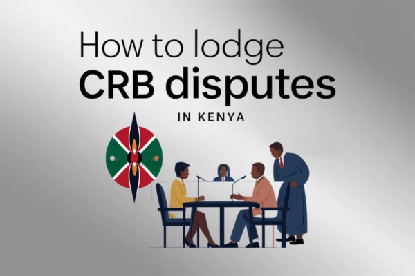 How to lodge CRB disputes in Kenya Tatua Centre