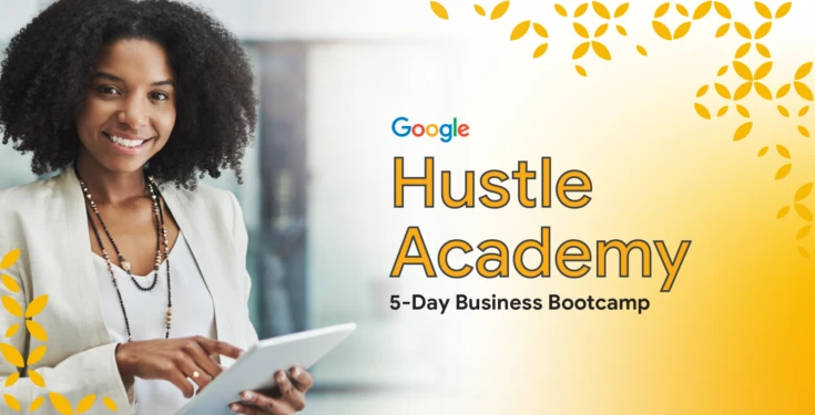 Google Hustle Academy 2024